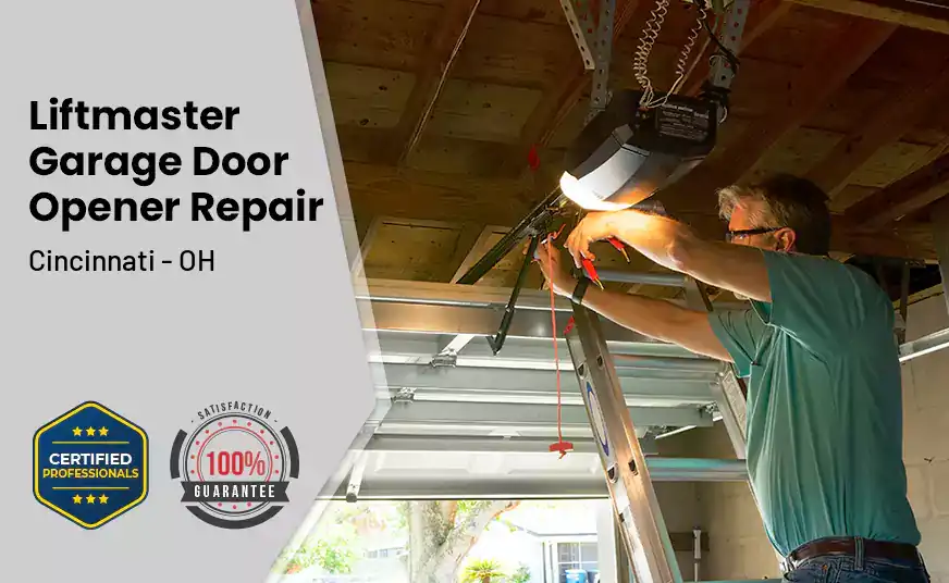 Liftmaster Garage Door Opener Repair Cincinnati - OH 