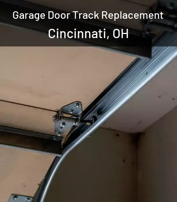  Garage Door Track Replacement Cincinnati, OH