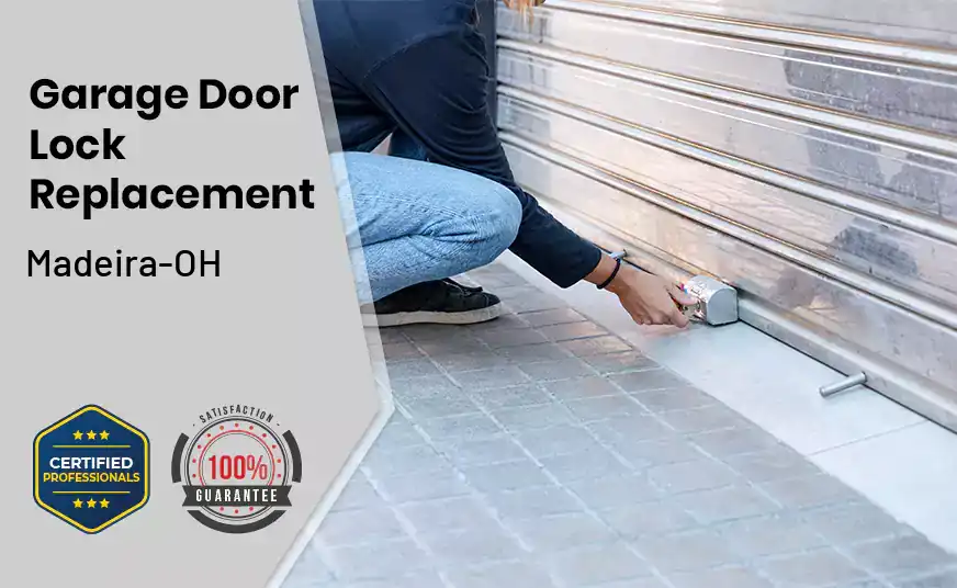Garage Door Lock Replacement Madeira-OH 