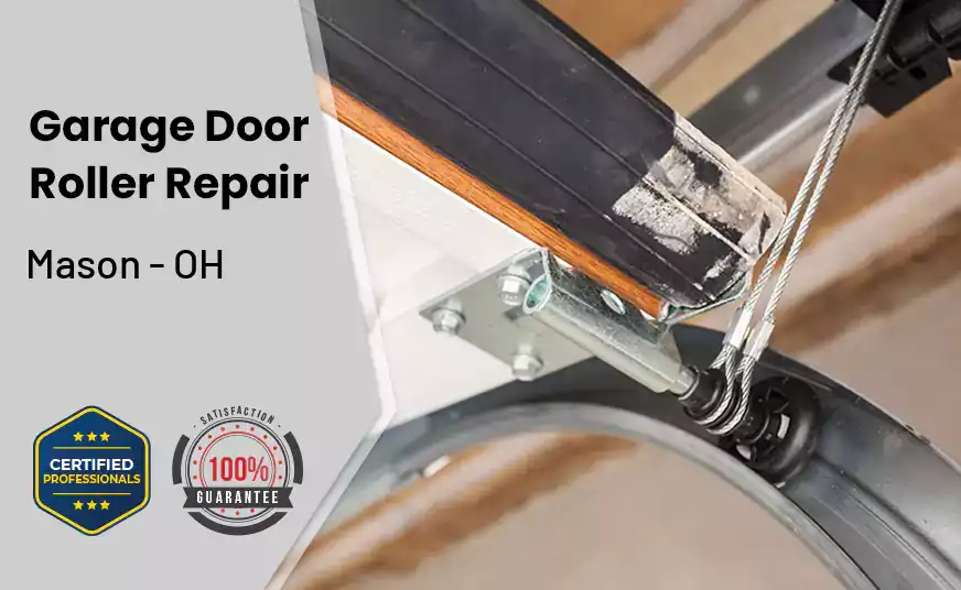 Garage Door Roller Repair Mason - OH 