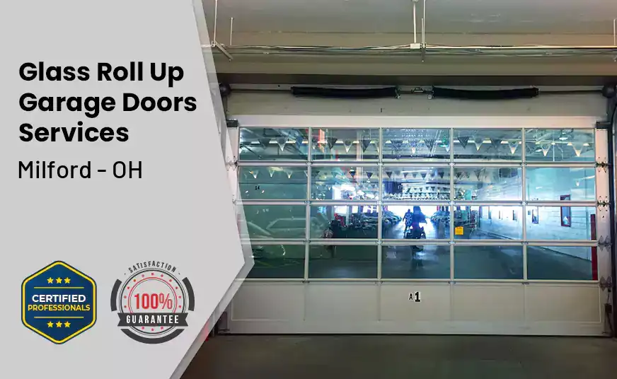 Glass Roll Up Garage Door Milford - OH 