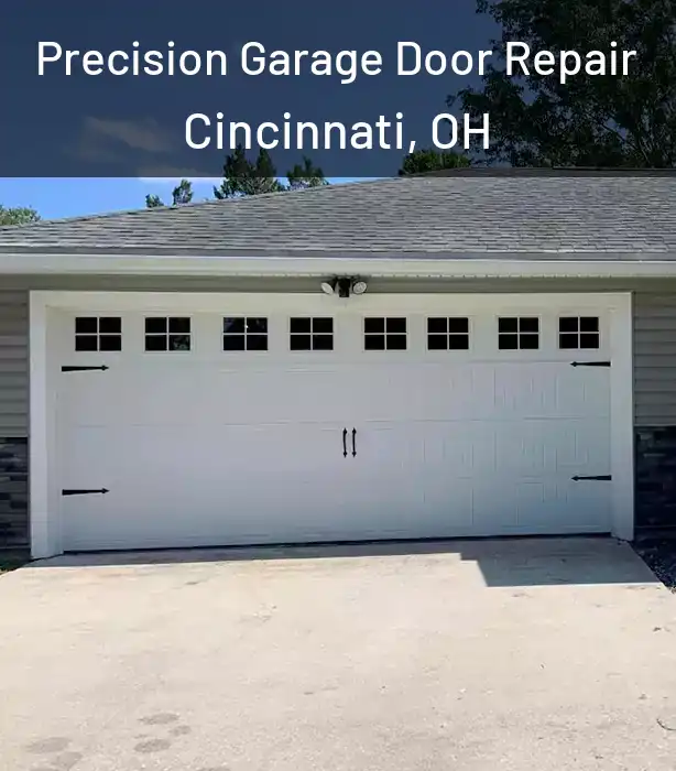  Precision Garage Door Repair Cincinnati, OH
