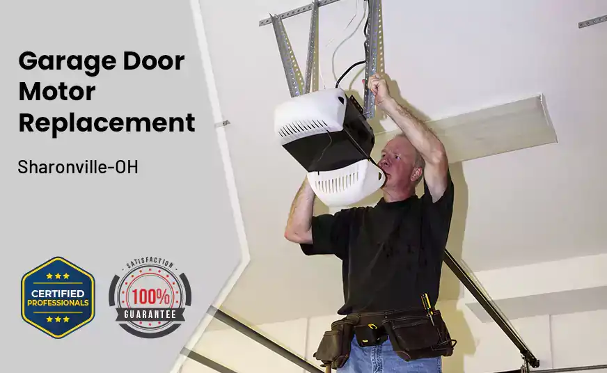 Garage Door Motor Replacement Sharonville-OH 