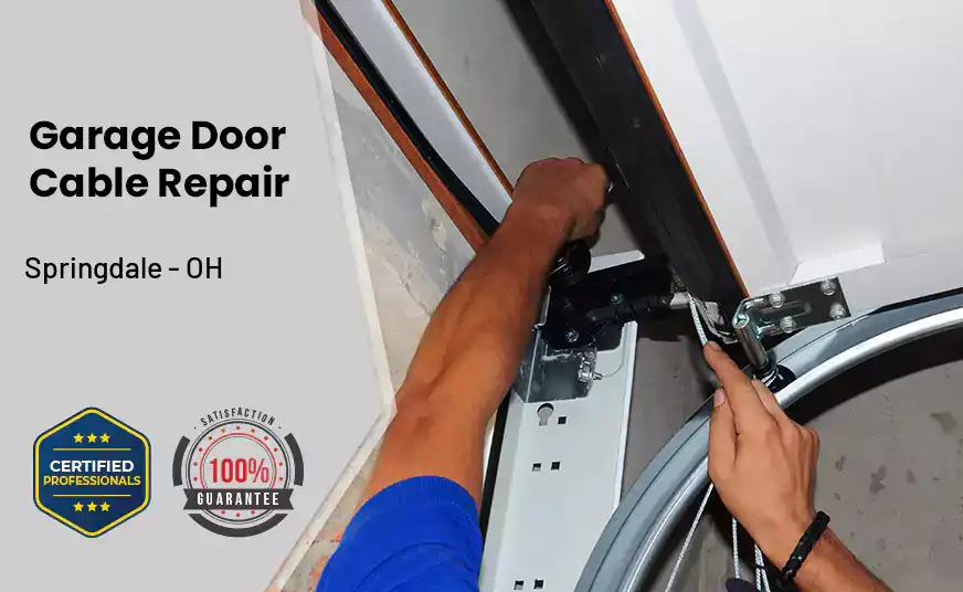Garage Door Cable Repair Springdale - OH 